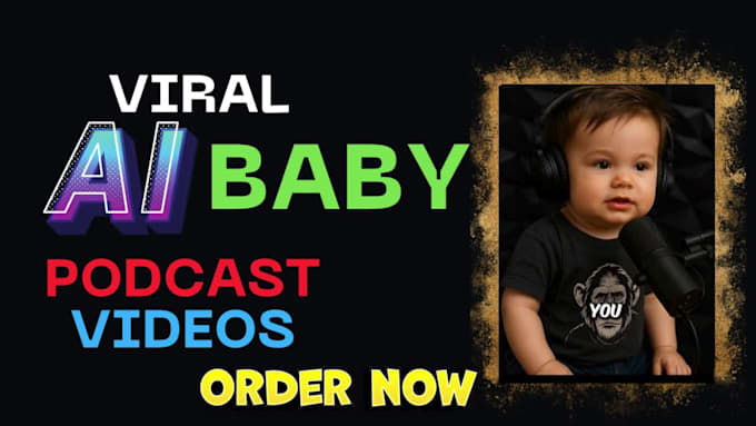 I will produce artificial intelligence generated baby podcast videos for various social media platforms