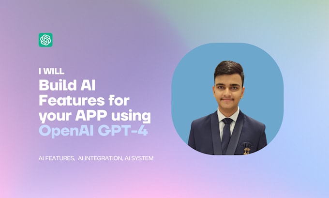 We integrate artificial intelligence capabilities into your application utilizing the OpenAI GPT-4 model