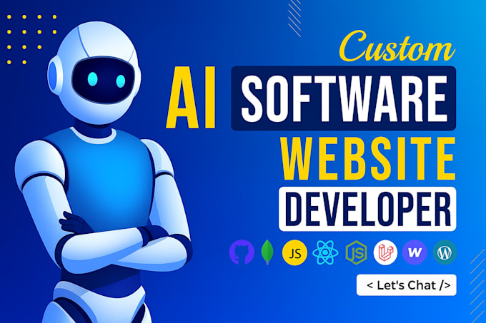 I develop artificial intelligence websites, web applications, software, and chatbots