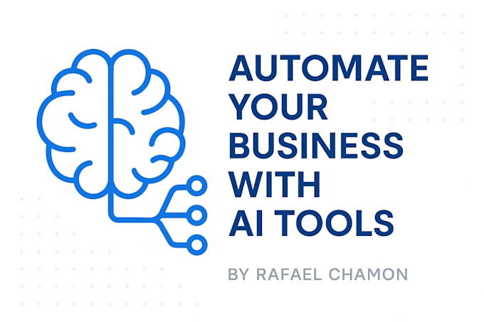 I automate business processes using artificial intelligence tools