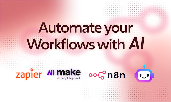 I create artificial intelligence agents and automated workflows using n8n, Make, and Zapier