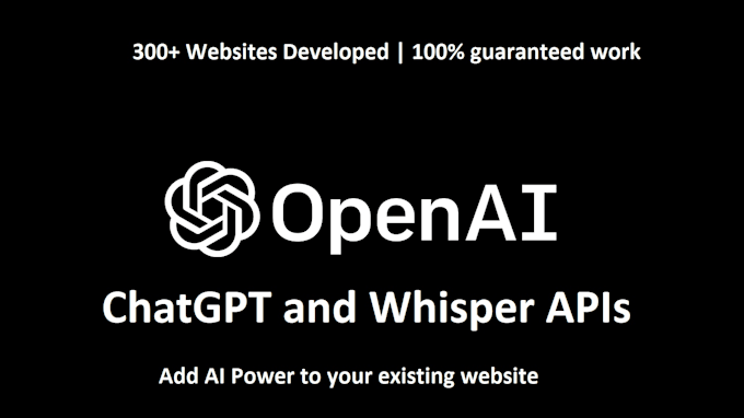 I can embed the capabilities of the OpenAI ChatGPT and Whisper APIs into your website