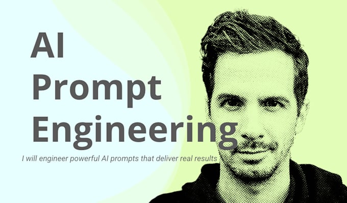 I create effective artificial intelligence prompts that yield tangible outcomes
