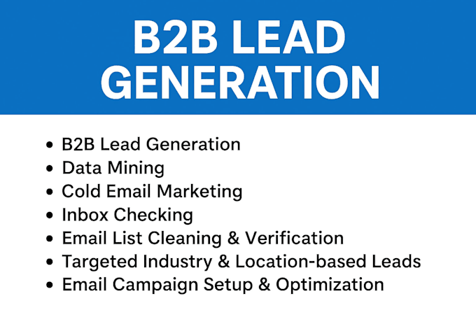 I provide precise B2B lead generation to locate suitable customers