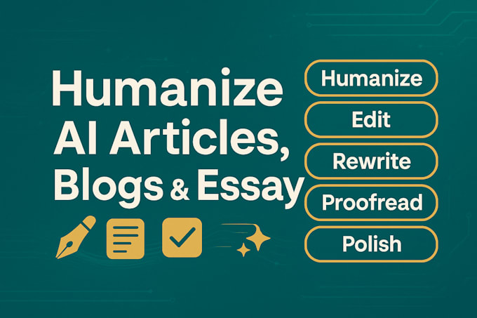 I will transform AI-generated articles, blogs, and essays into natural, human-like writing