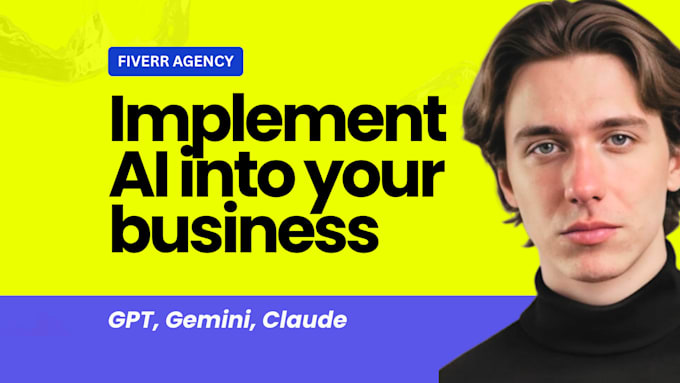 We will integrate artificial intelligence into your business operations