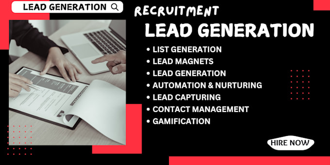 I will generate recruitment leads and improve hiring success
